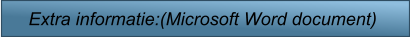 Extra informatie:(Microsoft Word document)